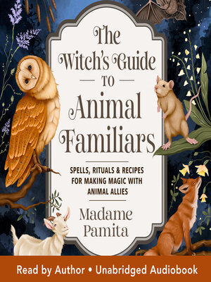 cover image of The Witch's Guide to Animal Familiars